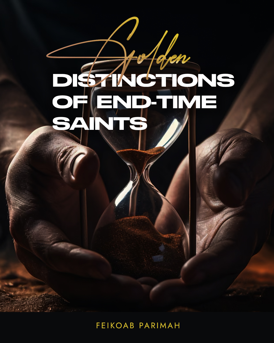 GOLDEN-DISTINCTIONS-OF-END-TIME-SAINTS-_use.jpg